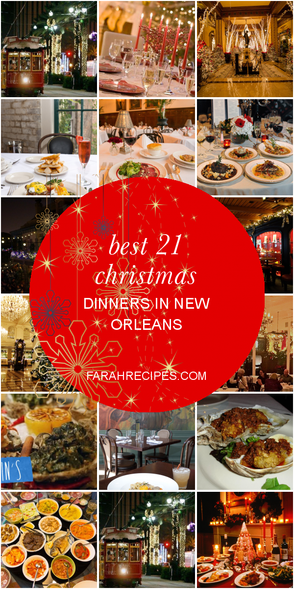 Best 21 Christmas Dinners In New orleans Most Popular Ideas of All Time